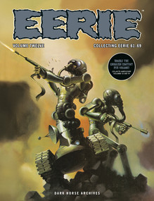 Eerie Archives Volume 12 (Double-Sized Volume) by Bernie Wrightson, Doug Moench, Wally Wood, Bernie Wrightson, Richard Corben, 9781506749617