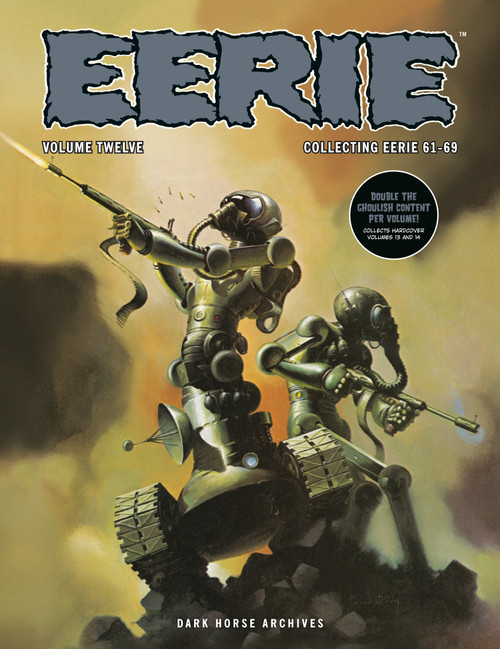 Eerie Archives Volume 12 (Double-Sized Volume) by Bernie Wrightson, Doug Moench, Wally Wood, Bernie Wrightson, Richard Corben, 9781506749617