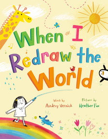 When I Redraw the World by Audrey Vernick, Heather Fox, 9780593811283