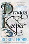 Dragon Keeper (Volume One of the Rain Wilds Chronicles) - 9780063473263 by Robin Hobb, 9780063473263