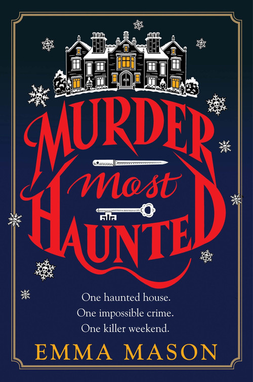 Murder Most Haunted (A Novel) by Emma Mason, 9780063472617