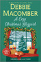 A Cozy Christmas Blizzard (Two Cozy Tales of Romance, Snowfall, and Christmas Cheer) by Debbie Macomber, 9780778360216