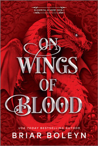 On Wings of Blood (Standard Edition) (A Novel) by Briar Boleyn, 9780778306283