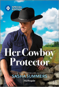 Her Cowboy Protector by Sasha Summers, 9781335180285