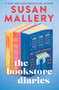 The Bookstore Diaries (A Novel of Secrets, Drama and Second Chance Love) by Susan Mallery, 9781335629708