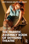 The Frantic Assembly Book of Devising Theatre - 9781032813103 by Scott Graham, Steven Hoggett, 9781032813103