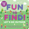 Fun to Find!: Let's Go Outside by Krissy Bonning-Gould, Gareth Williams, 9798886082586