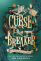 The Curse Breaker by Jen Calonita, 9781728277066