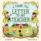 A Thank You Letter to My Teacher by Deb Adamson, Natalie Briscoe, 9781464235627
