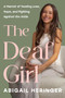 The Deaf Girl (A Memoir of Hearing Loss, Hope, and Fighting Against the Odds) - 9781464249693 by Abigail Heringer, 9781464249693