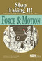 Force and Motion (Stop Faking It! Finally Understanding Science So You Can Teach It) by William C. Robertson, PhD, Brian Diskin, 9780873552097