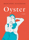 Oyster by Marianne Ackerman, 9781459757059