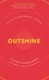 Outshine (8 Steps to Start Making It Happen) by Shemin Nurmohamed, Marine Aubin, Georgina Hill, 9798891883192