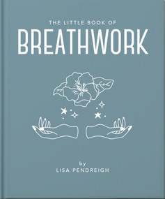 The Little Book of Breathwork - 9781035433544 by OH