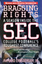 Bragging Rights (A Season Inside the SEC, College Football's Toughest Conference) by Richard Ernsberger, 9780871319616