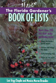 The Florida Gardener's Book of Lists by Lois Trigg Chaplin, 9780878339082