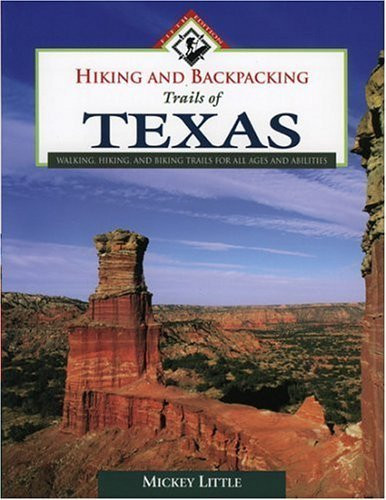 Hiking and Backpacking Trails of Texas by Mickey Little, 9780884153252
