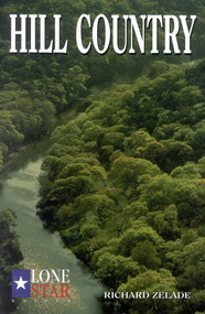 Hill Country by Richard Zelade, 9780891230304