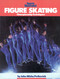 Figure Skating (Championship Techniques) by John Misha Petkevich, 9781568000701