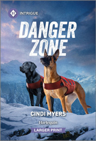Danger Zone by Cindi Myers, 9781335082398
