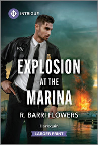 Explosion at the Marina by R. Barri Flowers, 9781335082428