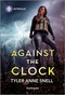 Against the Clock - 9781335690524 by Tyler Anne Snell, 9781335690524