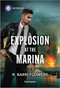 Explosion at the Marina - 9781335690531 by R. Barri Flowers, 9781335690531