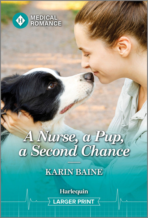 A Nurse, a Pup, a Second Chance by Karin Baine, 9781335993502