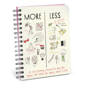 More / Less (A List-Making Journal to Help You Figure Out What You Really Want in Life) by Julia Rothman, Em & Friends, 9781642465778