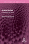 Arabia Unified (A Portrait of Ibn Saud) by Mohammed Almana, 9781032527345
