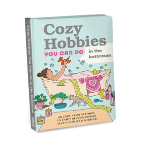 Cozy Hobbies You Can Do In the Bathroom (40 Cool & Fun Pastimes to Enjoy in Your Private Haven of Bliss & Bubbles) by Knock Knock, 9781683494621