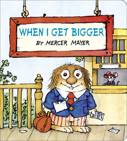 When I Get Bigger (Little Critter) - 9798217115945 by Mercer Mayer, 9798217115945