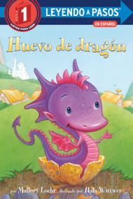 Huevo de dragón (Dragon Egg Spanish Edition) by Mallory Loehr, Hala Wittwer, Maria Correa, 9798217120567