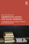 Dissertation Advice for Social Research (A Guidebook for Doctoral Students and Their Advisors) by Janet Zollinger Giele, 9781041085850