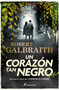 Un corazón tan negro / The Ink Black Heart (Spanish Edition) by Robert Galbraith, 9788419346094