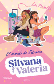 El secreto de Silvana  / Silvana's Secret (Spanish Edition) by Silvana Rebollo, Valeria Rebollo, 9788419975850
