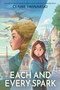 Each and Every Spark by Claire Swinarski, 9780063321786