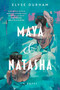 Maya & Natasha (A Novel) - 9780063393622 by Elyse Durham, 9780063393622
