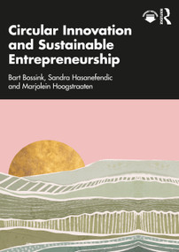 Circular Innovation and Sustainable Entrepreneurship by Bart Bossink, Sandra Hasanefendic, Marjolein Hoogstraaten, 9781041029281