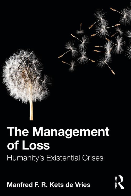 The Management of Loss (Humanity's Existential Crises) by Manfred F. R. Kets de Vries, 9781041090304