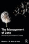 The Management of Loss (Humanity's Existential Crises) by Manfred F. R. Kets de Vries, 9781041090304