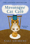 Messenger Cat Café (The charming, quirky Japanese bestseller about a cat in the afterlife seeking connection) by Nagi Shimeno, M. Jean, 9798217048106