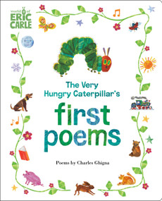 The Very Hungry Caterpillar's First Poems by Charles Ghigna, Eric Carle, 9798217141777