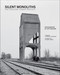 Silent Monoliths (The Coaling Tower Project) by Jeff Brouws, John P. Hankey, Marcella Hackbardt, 9780262051750