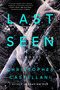 Last Seen (A Novel) by Christopher Castellani, 9798217061037