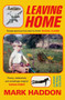 Leaving Home (A Memoir in Full Colour) - 9780385551892 by Mark Haddon, 9780385551892