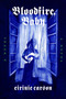 Bloodfire, Baby (A Novel) by Eirinie Carson, 9798217044825