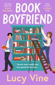 Book Boyfriend (The brand new charming and hilarious romcom from bestselling author) by Lucy Vine, 9781398532021