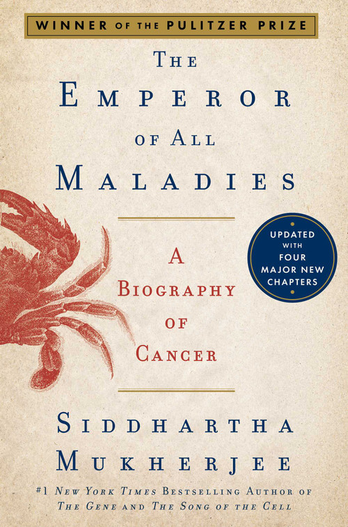 The Emperor of All Maladies (A Biography of Cancer) - 9781668047033 by Siddhartha Mukherjee