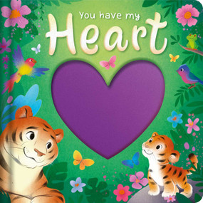 You Have My Heart by IglooBooks, Valentina  Jaskina, 9781836504528